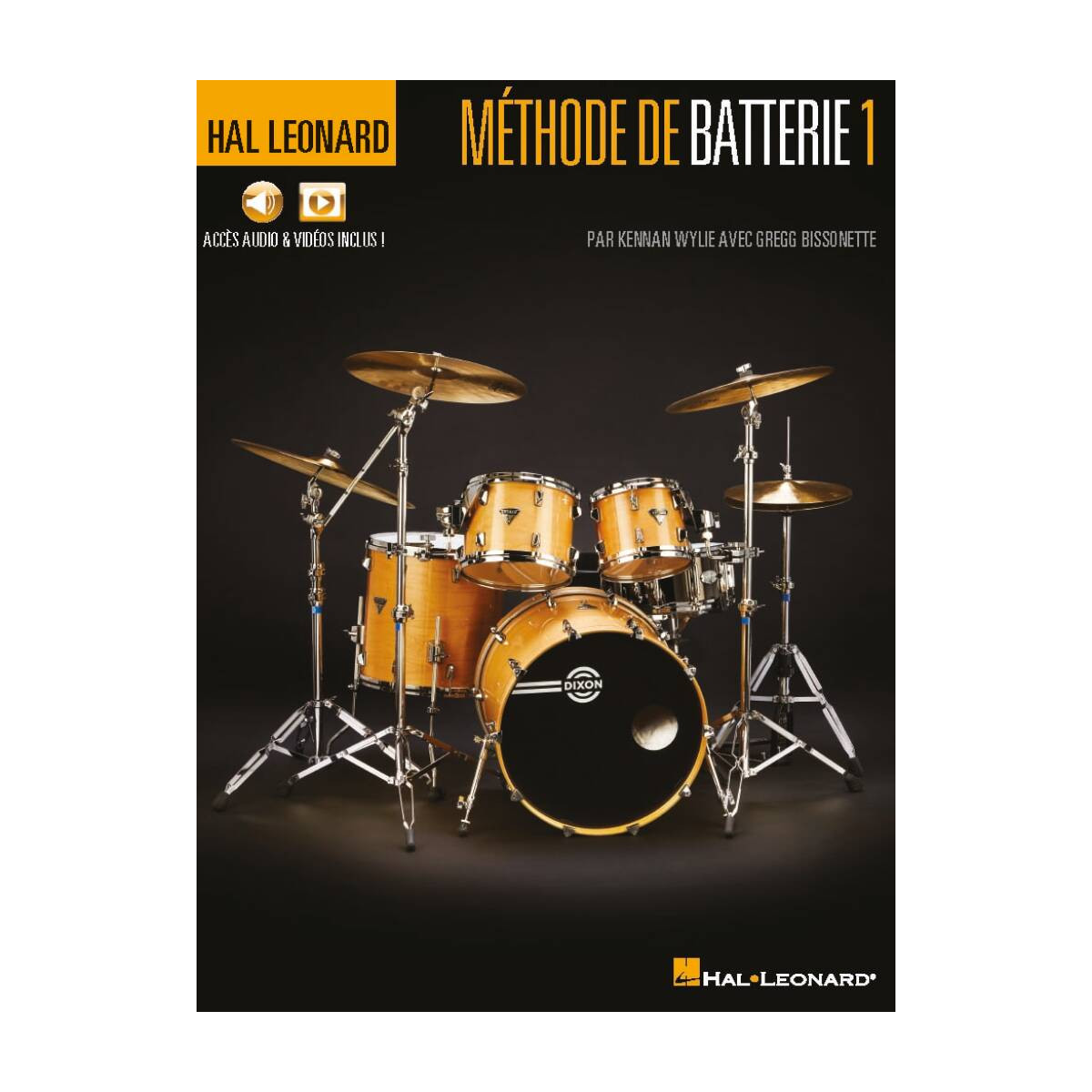 Méthode de Batterie Vol. 1 - Hal Leonard - Kennan Wylie