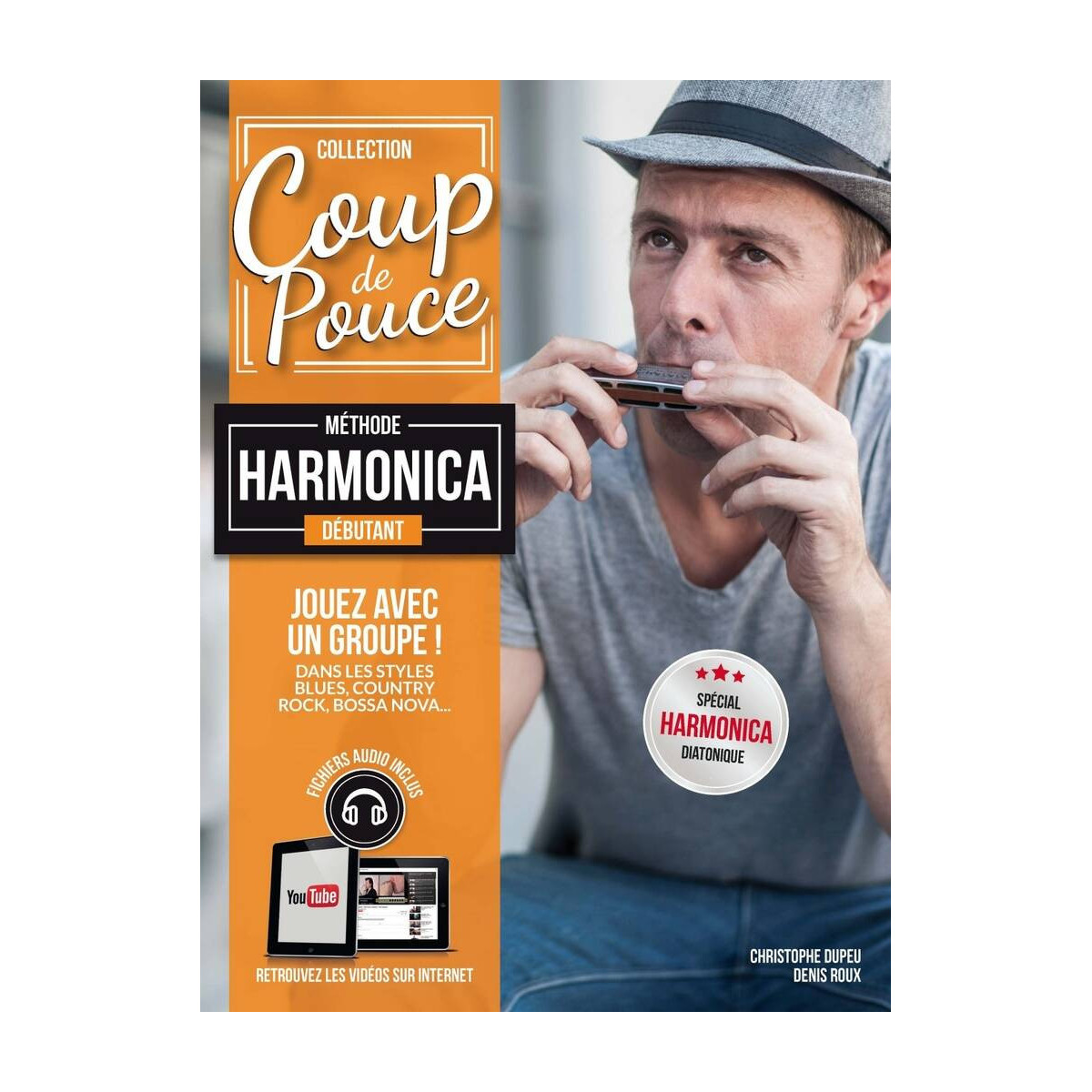 Coup De Pouce Débutant Harmonica - Denis Roux