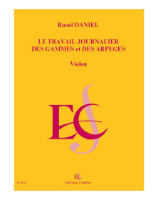 Raoul Daniel : Travail journalier des gammes et arpège