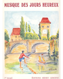 Musique des jours heureux Vol.1 - Pour Piano - Editions Henry Lemoine