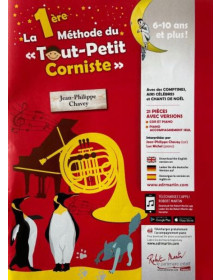 La 1ère Méthode du Tout Petit Corniste - Editions Robert Martin