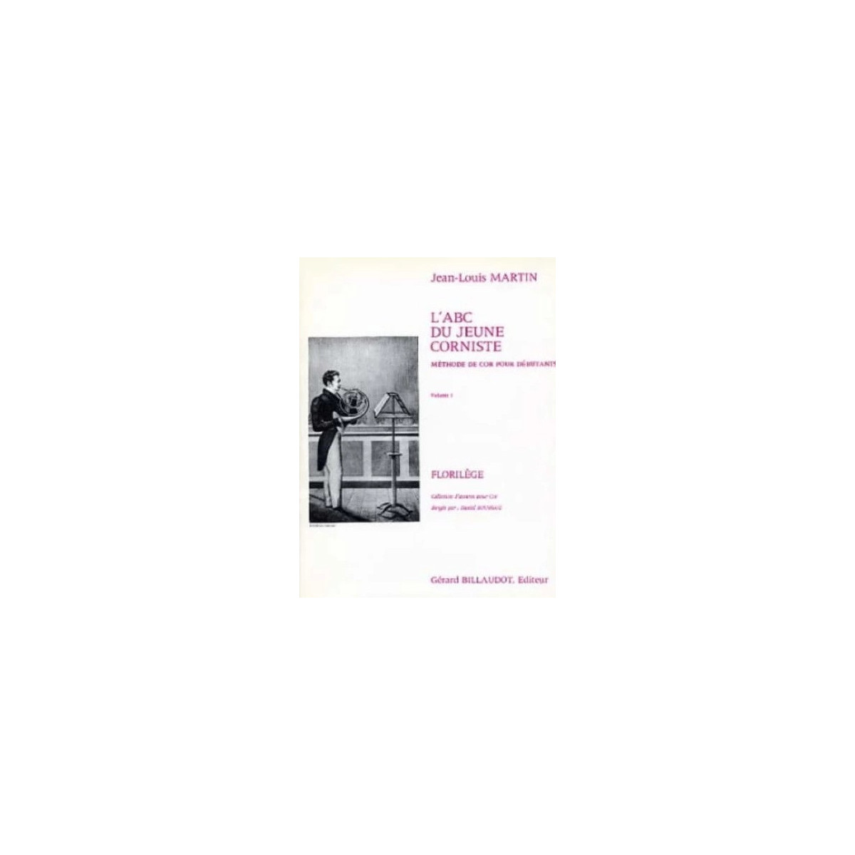 L'ABC Du Jeune Corniste Vol. 1 - Jean-Louis Martin - Gérard Billaudot