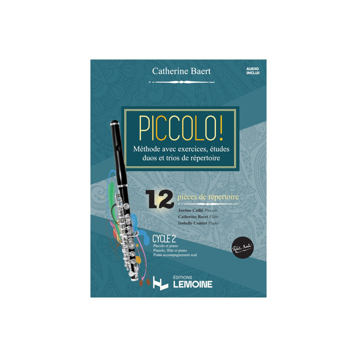 Piccolo ! - Méthode - Catherine Baert - Editions Robert Martin