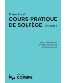 Cours pratique de solfège Vol.1 - Pierre Boutin - Editions Combre
