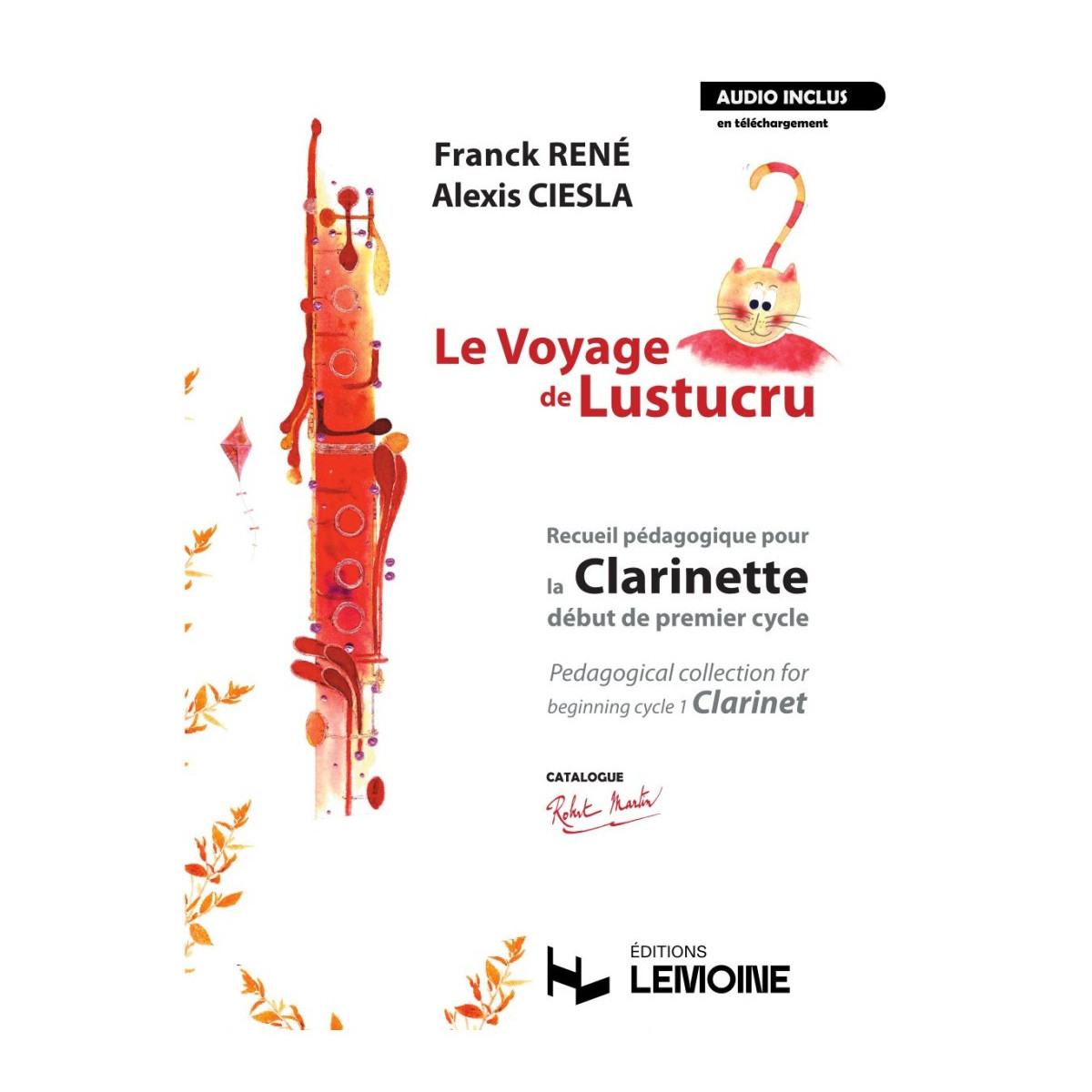 Le Voyage de Lustucru - Clarinette - Editions Robert Martin