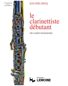 Le Clarinettiste Débutant - Jean Noel Crocq - Robert Martin