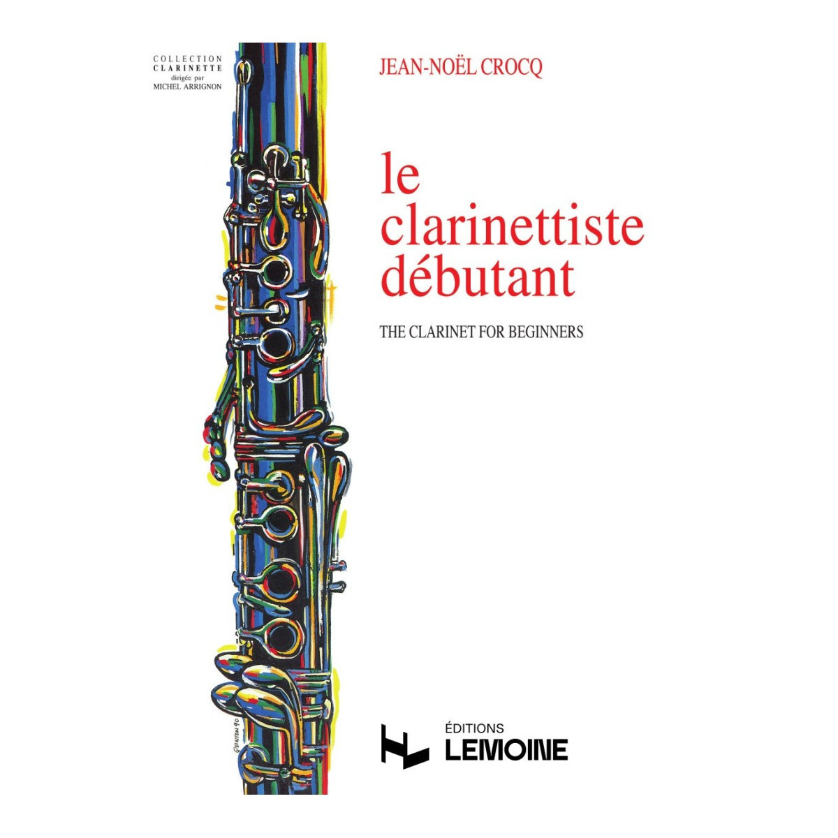 Le Clarinettiste Débutant - Jean Noel Crocq - Robert Martin