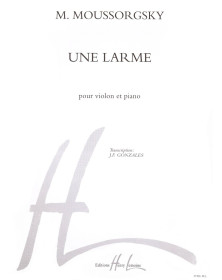 Une larme - Violon et Piano - Modest Mussorgsky - Editions Henry Lemoine
