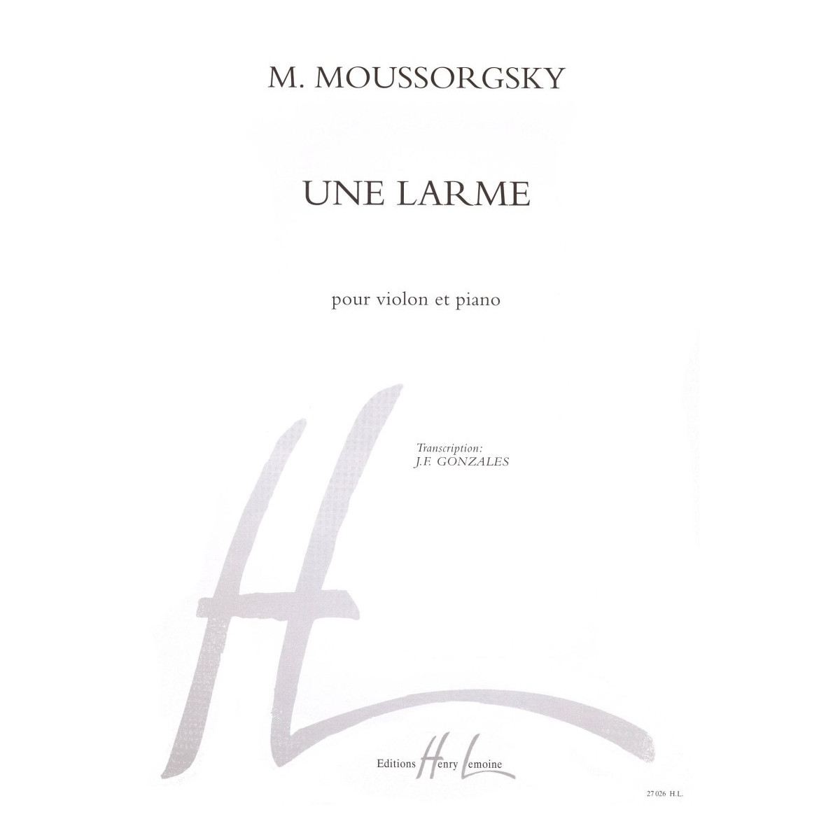Une larme - Violon et Piano - Modest Mussorgsky - Editions Henry Lemoine