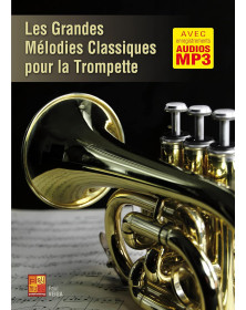 Les Grandes Mélodies Classiques - Trompette - Play Music France