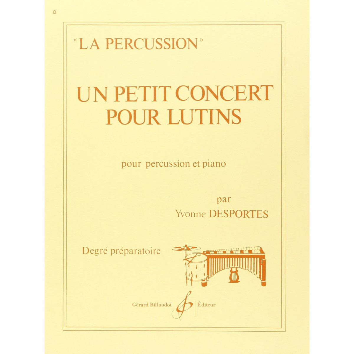 Un petit concert pour Lutins - Yvonne Desportes - Gérard Billaudot