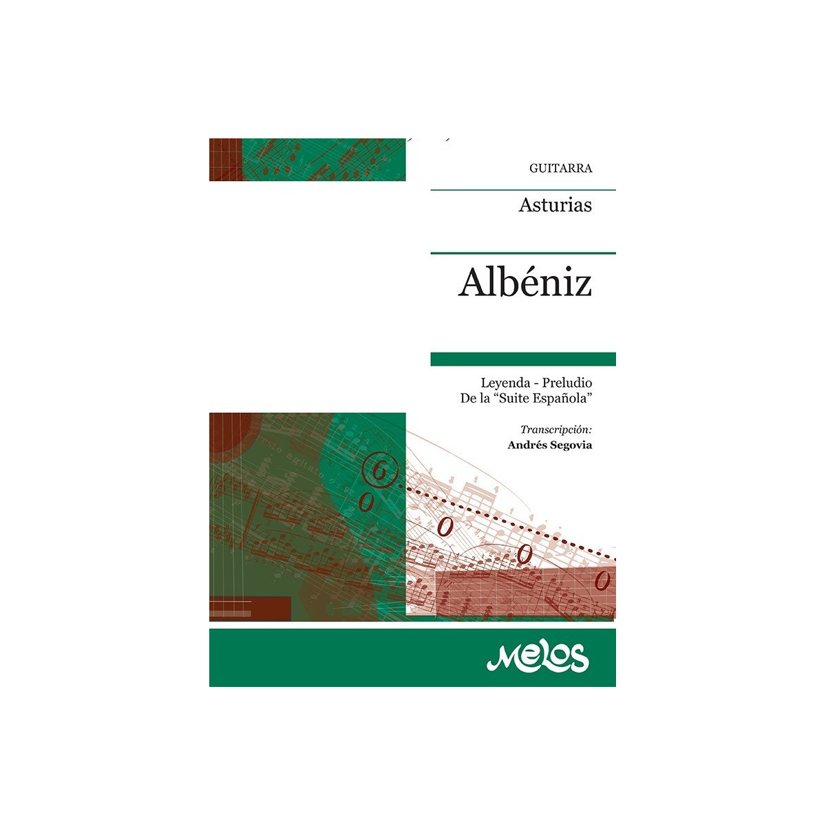 Asturias - Isaac Albéniz - Guitare - Editions Melos