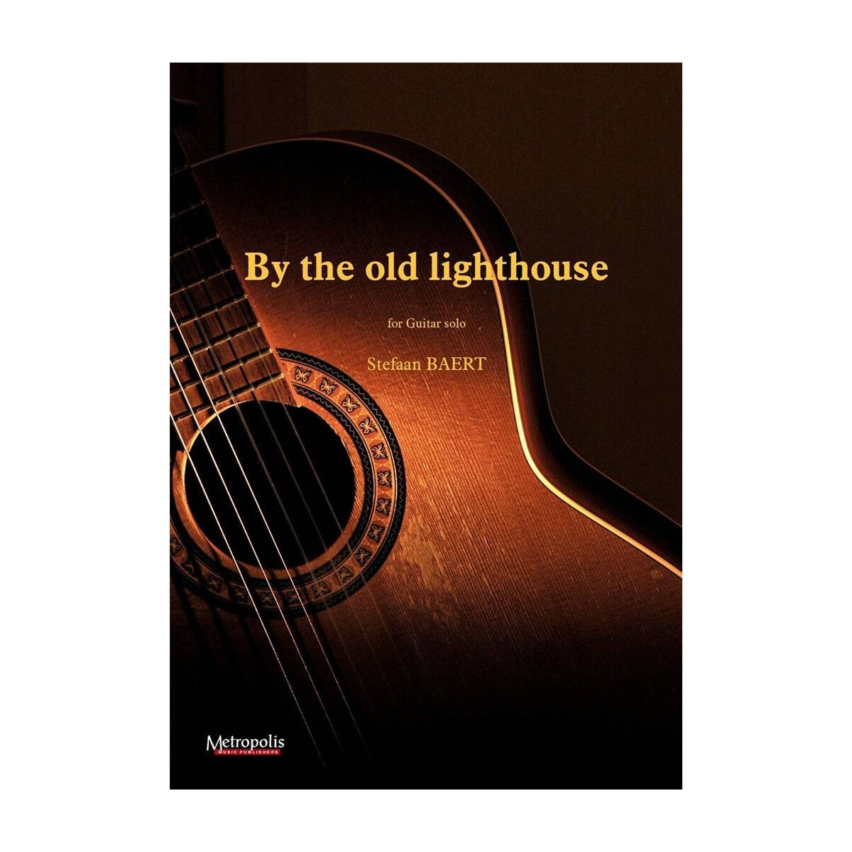 By the old lighthouse - Guitare - Stefaan Baert - Metropolis