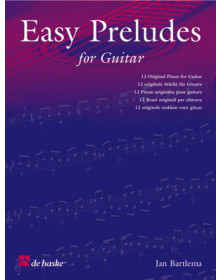 Easy Preludes for Guitar - Jan Bartlema - Editions De Haske