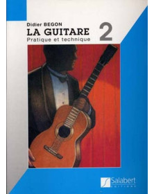 Didier Begon : La Guitare Volume 2 - Editions Salabert