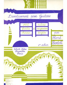 Divertissement Vol. 1 - Guitare - René Bartoli - Editions Schott Frères