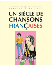 Un siècle de chansons françaises 1979-1989