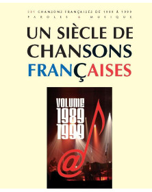 Un siècle de chansons françaises 1989-1999
