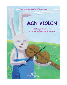 Mon violon - Granier-Beaucour - Editions Henry Lemoine - 9790230973052