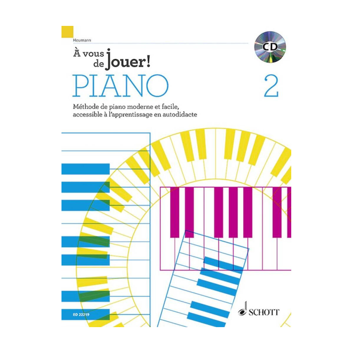 Hans-Gunter Heumann : A vous de jouer ! Piano Vol. 2 - Schott Music
