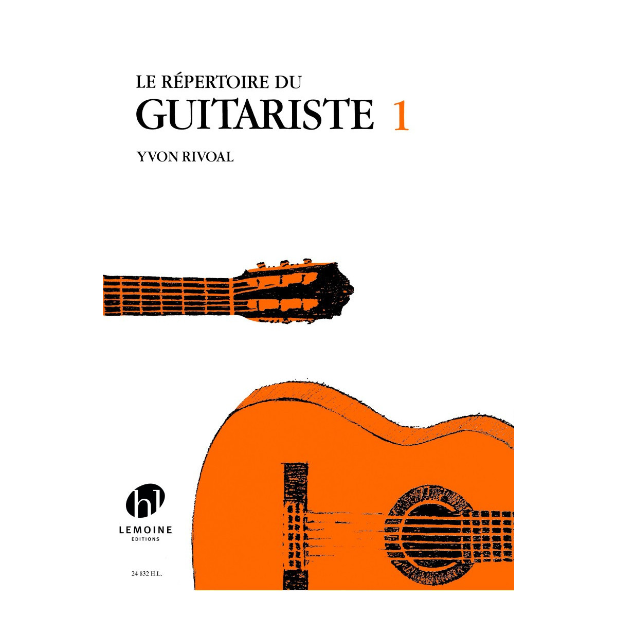 Répertoire du Guitariste Vol.1 - Yvon Rivoal - Henry Lemoine