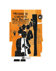 Méthode de clarinette New Orleans - Michel Pellegrino - Henry Lemoine