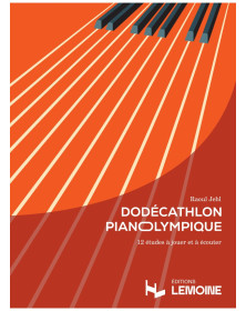Dodécathlon Pianolympique - Raoul Jehl - Editions Henry Lemoine