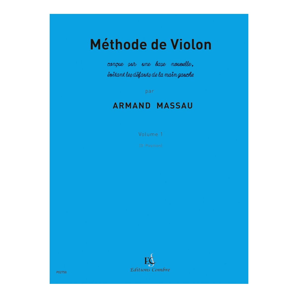 Méthode de violon Vol.1 (3e position) - Armand Massau - Combre