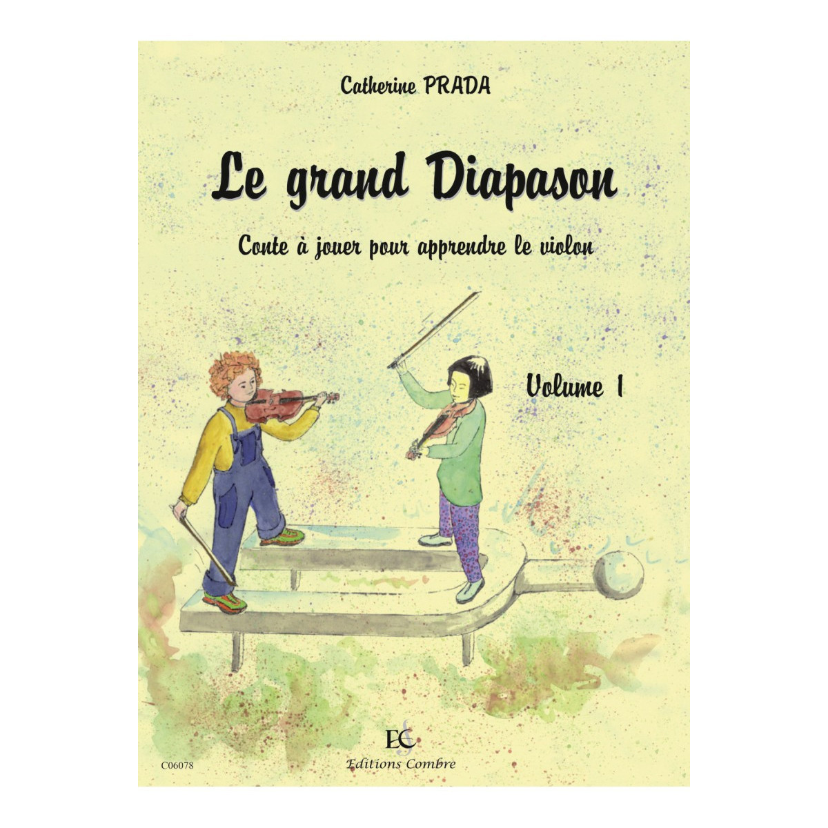 Le Grand diapason Vol.1 - Catherine Prada - Editions Combre