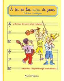 A toi de lire et - ou de jouer - Patrice Lartigue - Editions Van de Velde
