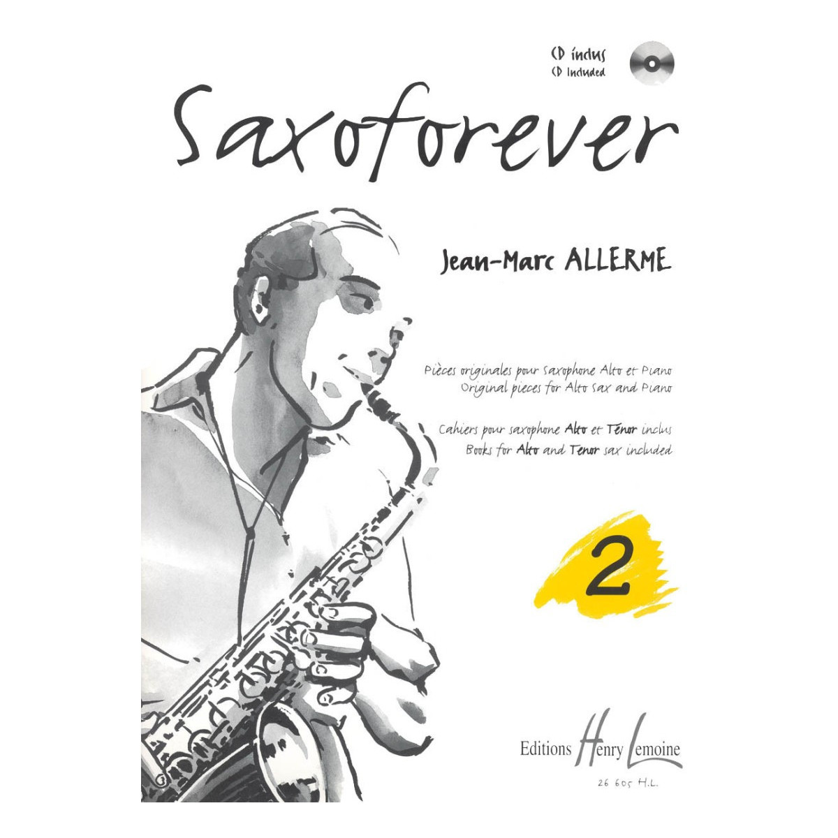 Saxoforever Vol.2 - Jean-Marc Allerme - Editions Henry Lemoine