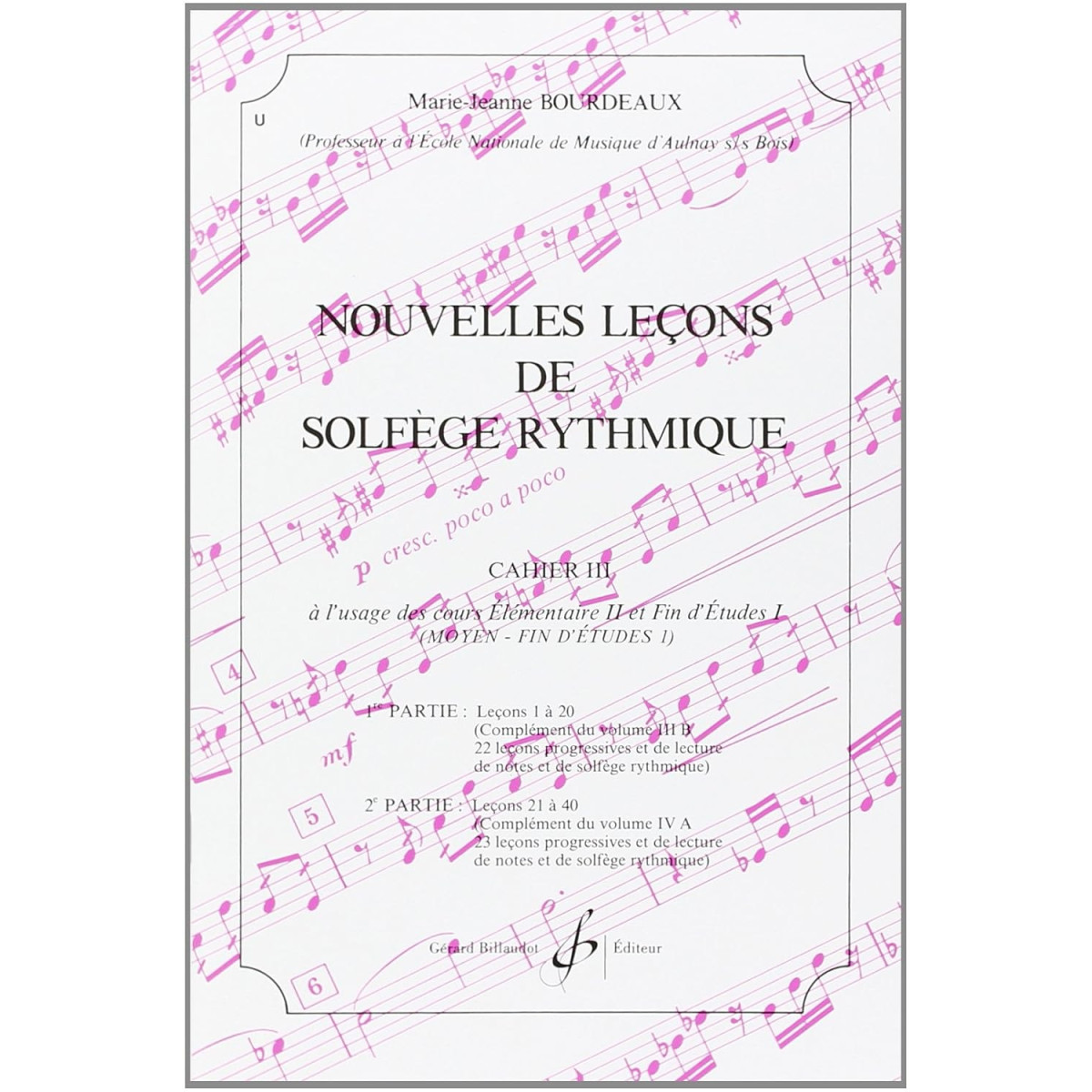 Nouvelles leçons de solfège rythmique Volume 3