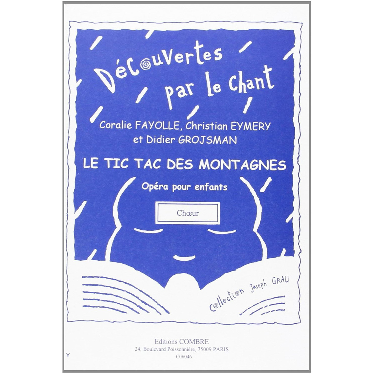 Le Tic tac des montagnes (opéra pour enfants) - Editions Combre