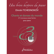 Une brève histoire du piano - Livre 3  - Dimitri Tchesnokov - Billaudot