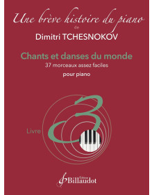 Une brève histoire du piano - Livre 3  - Dimitri Tchesnokov - Billaudot