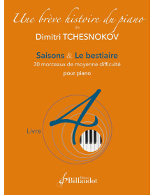 Une brève histoire du piano - Livre 4  - Dimitri Tchesnokov - Billaudot