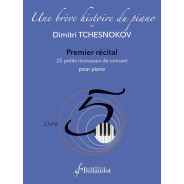 Une brève histoire du piano - Livre 5  - Dimitri Tchesnokov - Billaudot