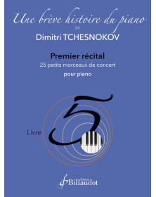 Une brève histoire du piano - Livre 5  - Dimitri Tchesnokov - Billaudot