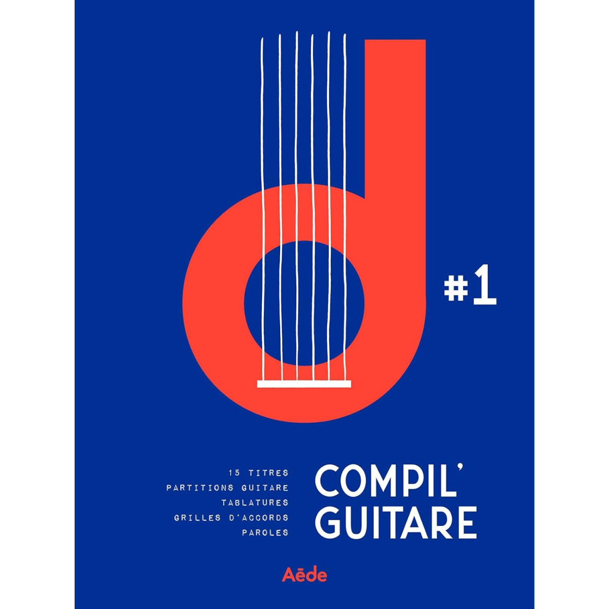 Compil' Guitare Vol.1 - Partitions Guitare Tab. - Aede Music
