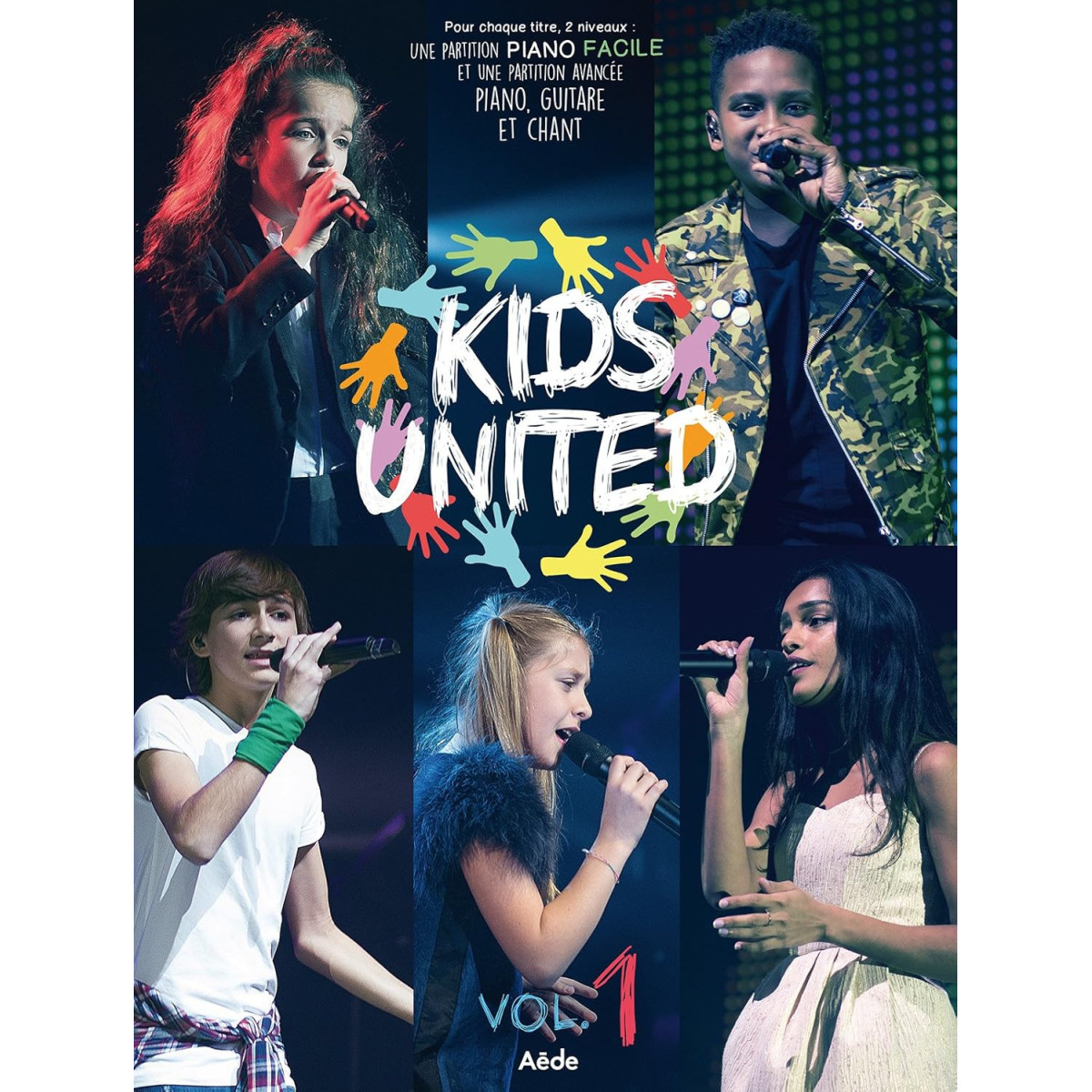 Kids United Vol. 1 - Partitions pour Piano, Voix, Guitare - Aede Music