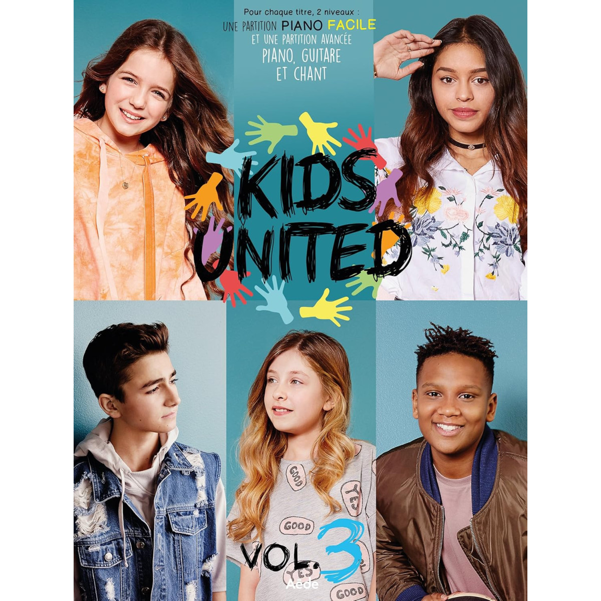 Kids United Vol. 3 - Partitions pour Piano, Voix, Guitare - Aede Music