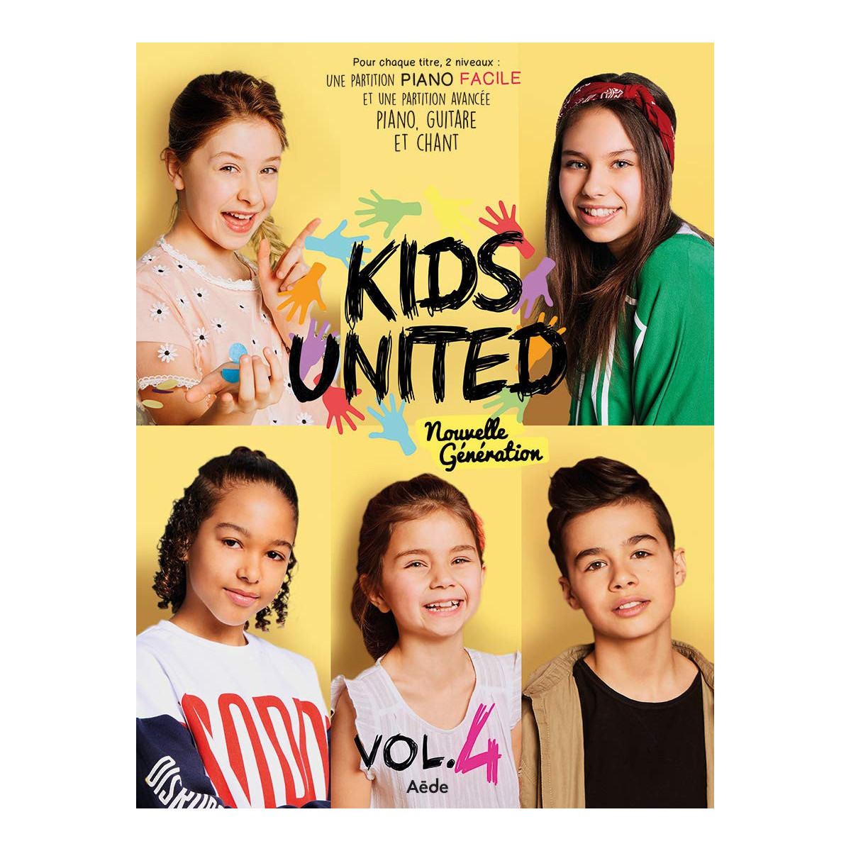 Kids United Vol. 4 - Partitions Piano, Voix, Guitare - Aede Music