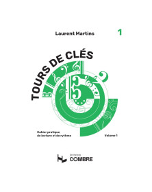 Tours de clés Volume 1 - Laurent Martins - Editions Combre