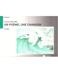 Un Poème Une Chanson Vol.1