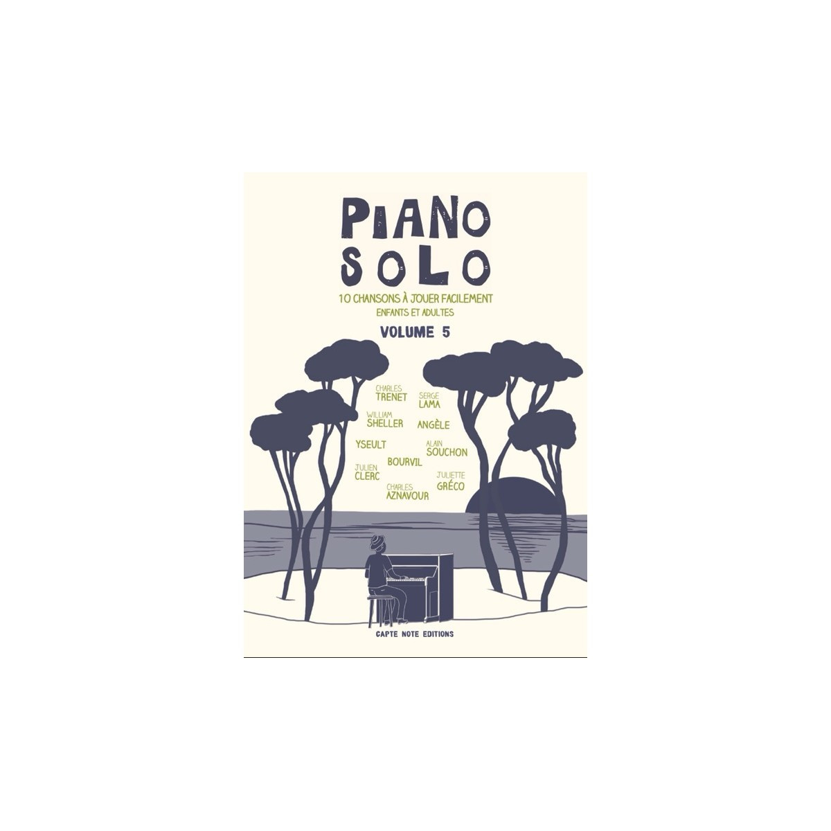 Piano Solo Vol. 5 - Recueil de Partitions - Capte Note Editions