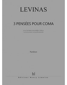 Trois pensées pour Coma