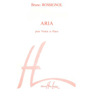 Aria - Bruno Rossignol - Violon et Piano - Henry Lemoine