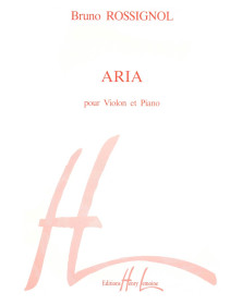 Aria - Bruno Rossignol - Violon et Piano - Henry Lemoine