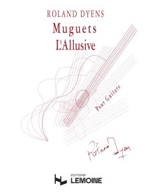 Muguet et L'Allusive - Guitare - Roland Dyens