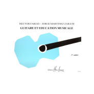 Guitare et éducation musicale Vol.1 - Martinez Zarate - Farias